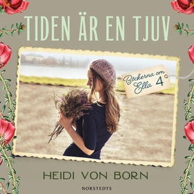 Tiden är en tjuv (ljudbok) av Heidi von Born
