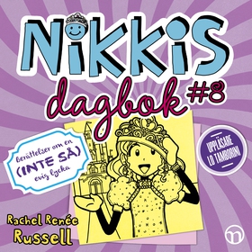 Nikkis dagbok #8: Berättelser om en (INTE SÅ) e