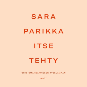 Itse tehty (ljudbok) av Sara Parikka