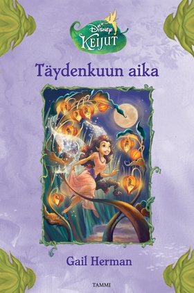 Keijut. Täydenkuun aika (e-bok) av Disney, Gail