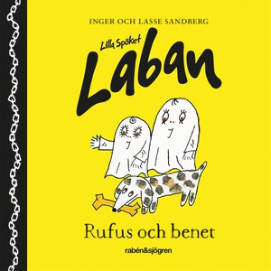 Lilla spöket Laban – Rufus och benet (ljudbok)
