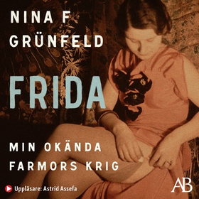 Frida : min okända farmors krig (ljudbok) av Ni