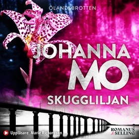 Skuggliljan (ljudbok) av Johanna Mo