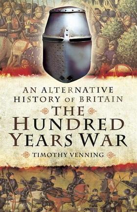 The Hundred Years War (e-bok) av Timothy Vennin