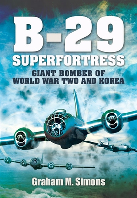 B-29 Superfortress (e-bok) av Graham M. Simons