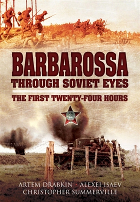 Barbarossa Through Soviet Eyes (e-bok) av Artem