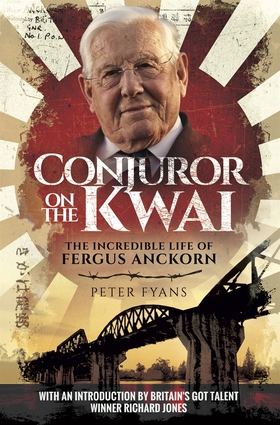 Conjuror on the Kwai (e-bok) av Peter Fyans