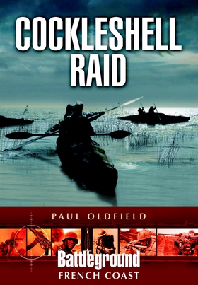 Cockleshell Raid (e-bok) av Paul Oldfield