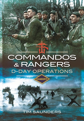 Commandos and Rangers (e-bok) av Tim Saunders