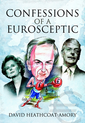 Confessions of a Eurosceptic (e-bok) av David H