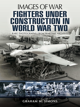 Fighters Under Construction in World War Two (e