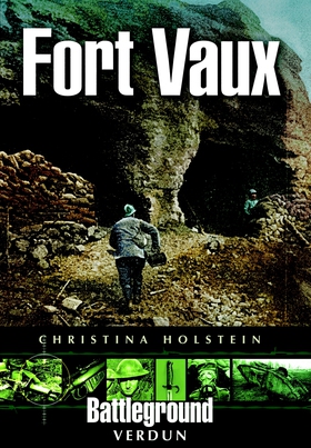 Fort Vaux (e-bok) av Christina Holstein