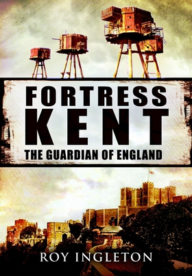 Fortress Kent (e-bok) av Roy Ingleton