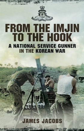 From the Imjin to the Hook (e-bok) av James Jac