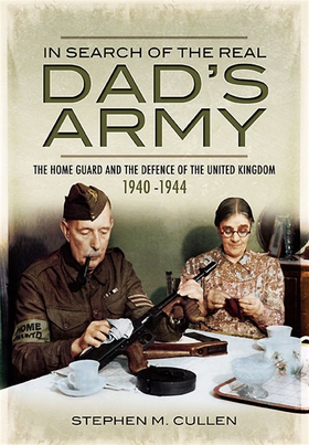 In Search of the Real Dad’s Army (e-bok) av Ste