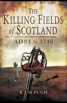 Killing Fields of Scotland (e-bok) av R.J.M Pug