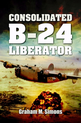 Consolidated B-24 Liberator (e-bok) av Graham M