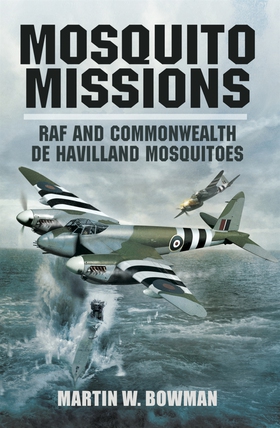 Mosquito Missions (e-bok) av Martin W. Bowman