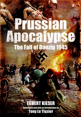 Prussian Apocalypse (e-bok) av Egbert Kieser