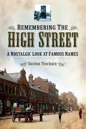 Remembering the High Street (e-bok) av Gordon T