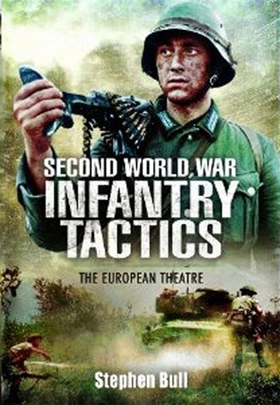 Second World War Infantry Tactics (e-bok) av St