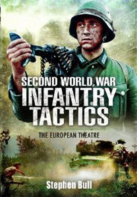 Second World War Infantry Tactics