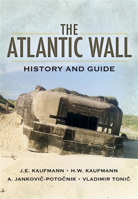 The Atlantic Wall (e-bok) av J.E. Kaufmann, H.W