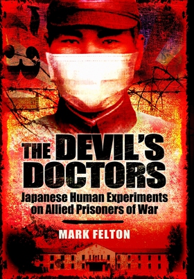 The Devil’s Doctors (e-bok) av Mark Felton