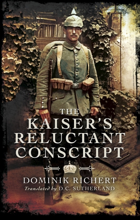 The Kaiser’s Reluctant Conscript (e-bok) av Dom