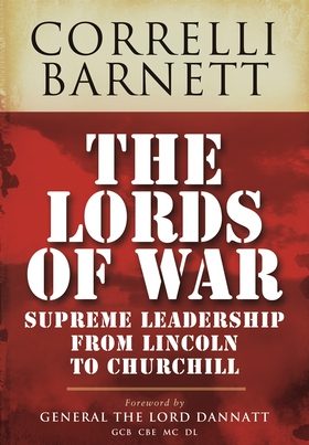 The Lords of War (e-bok) av Correlli Barnett