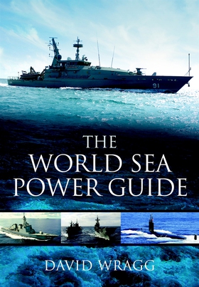 The World Sea Power Guide (e-bok) av David Wrag