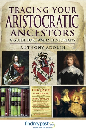 Tracing Your Aristocratic Ancestors (e-bok) av 