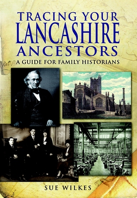 Tracing Your Lancashire Ancestors (e-bok) av Su