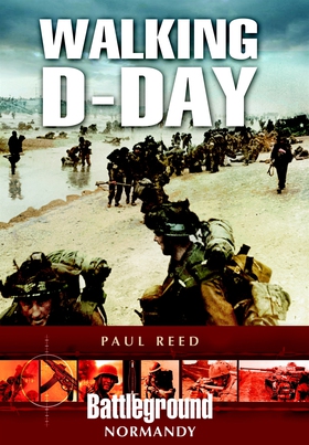 Walking D-Day (e-bok) av Paul Reed