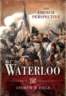 Waterloo (e-bok) av Andrew W. Field