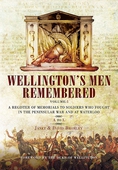 Wellington’s Men Remembered