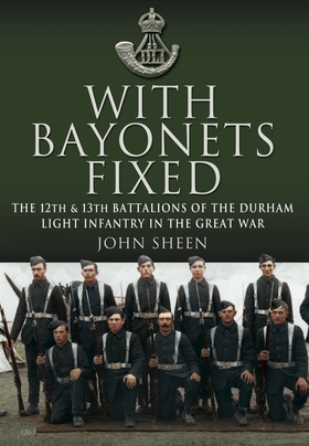 With Bayonets Fixed (e-bok) av John Sheen