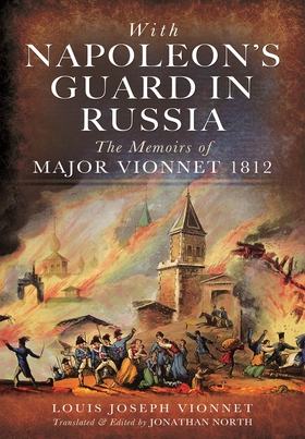 With Napoleon’s Guard in Russia (e-bok) av Loui