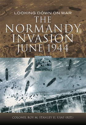 The Normandy Invasion, June 1944 (e-bok) av Roy