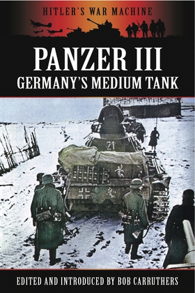 The Panzer III (e-bok) av Bob Carruthers