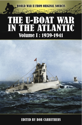 The U-Boat War in the Atlantic (e-bok) av Bob C