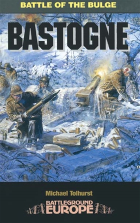 Bastogne (e-bok) av Mike Tolhurst