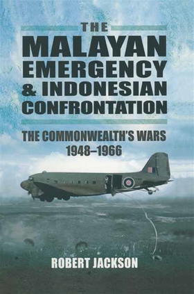 The Malayan Emergency & Indonesian Confrontatio