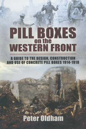 Pill Boxes on the Western Front (e-bok) av Pete