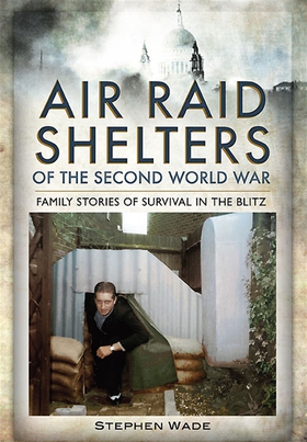 Air Raid Shelters of the Second World War (e-bo