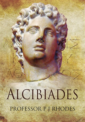 Alcibiades (e-bok) av P J Rhodes