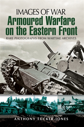 Armoured Warfare on the Eastern Front (e-bok) a