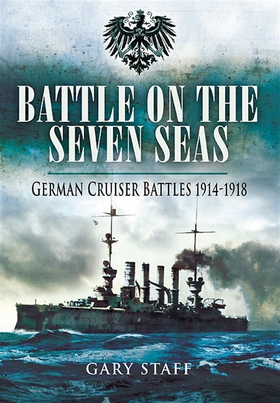 Battle on the Seven Seas (e-bok) av Gary Staff