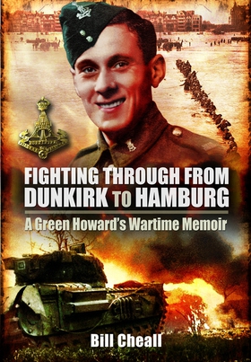 Fighting Through From Dunkirk to Hamburg (e-bok