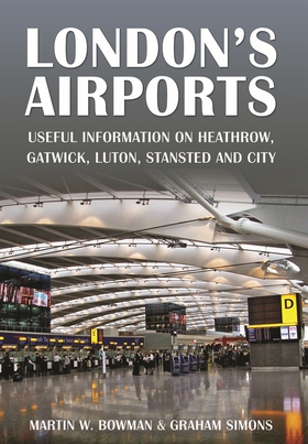 London's Airports (e-bok) av Martin W. Bowman, 